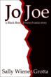 "Jo Joe" a New Novel that Explores the Ethnic/Racial Divides...